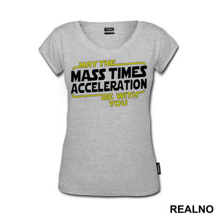 May the mass times acceleration be with you - Star Wars - Majica