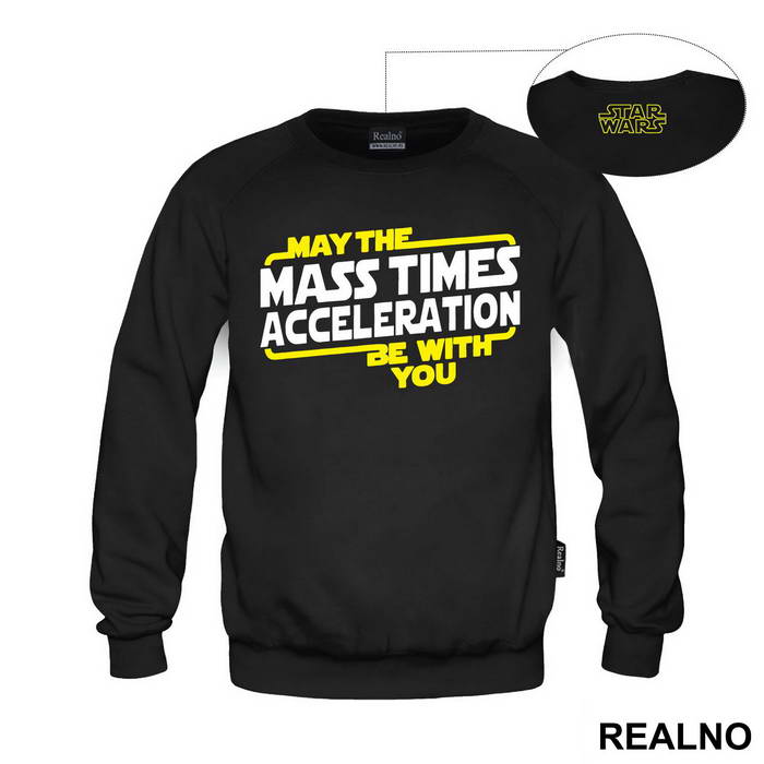 May the mass times acceleration be with you - Star Wars - Majica