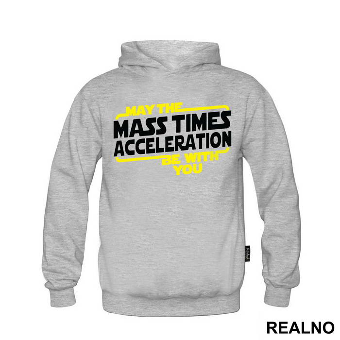 May the mass times acceleration be with you - Star Wars - Majica