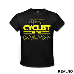 Best Cyclist In The Galaxy - Bickilovi - Bike - Majica