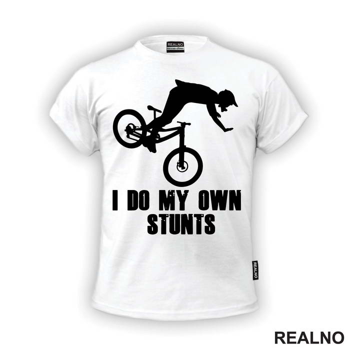 I Do My Own Stunts - Flying - Bickilovi - Bike - Majica