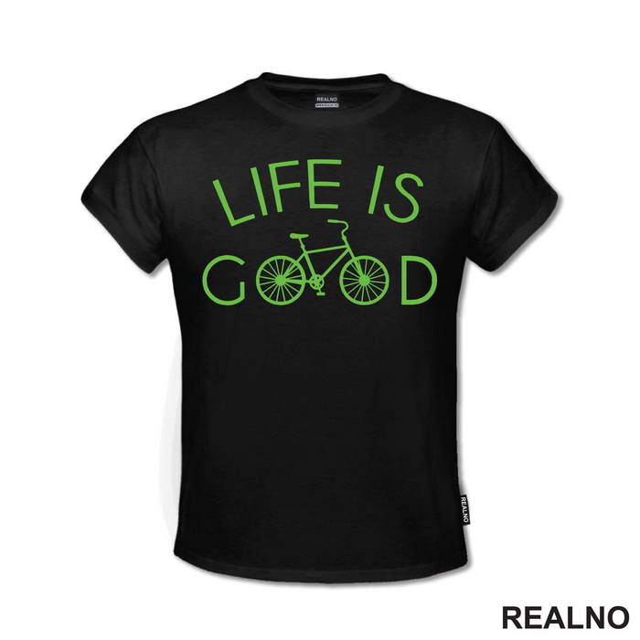 Life Is Good - Bickilovi - Bike - Majica