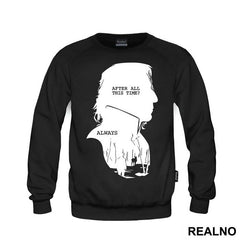 After All This Time? Always - Severus Snape Black Silhouette - Harry Potter - Majica