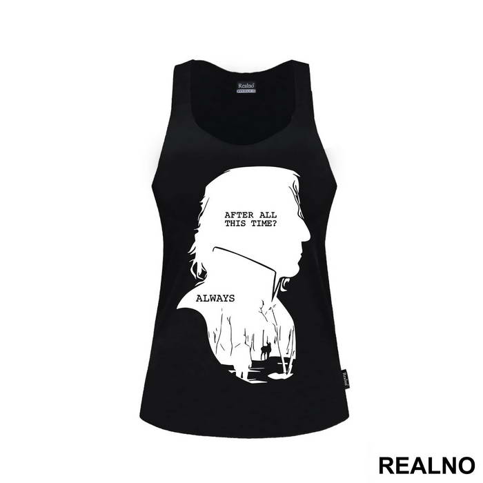 After All This Time? Always - Severus Snape Black Silhouette - Harry Potter - Majica