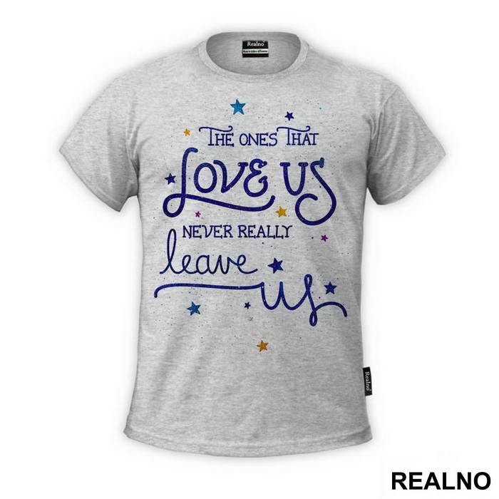 The One That Love Us Never Really Leave Us - Harry Potter - Majica