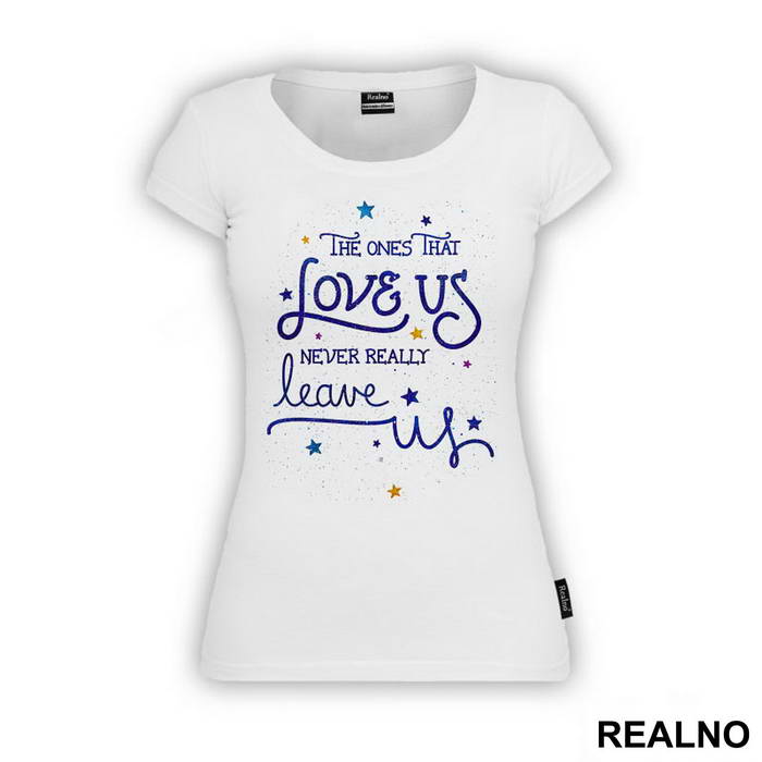 The One That Love Us Never Really Leave Us - Harry Potter - Majica