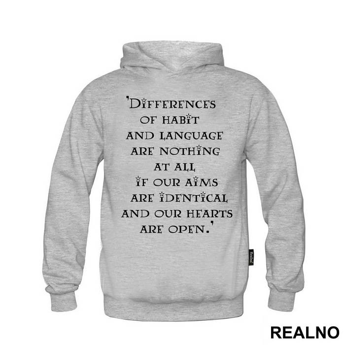 Differences Of Habit And Language Are Nothing At All If Our Aims Are Identical And Our Hearts Are Open - Quote by J.K. Rowling - Harry Potter - Majica
