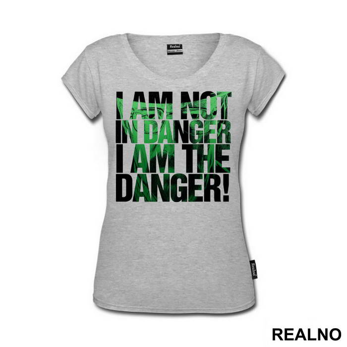I Am The Danger! - Breaking Bad - Majica