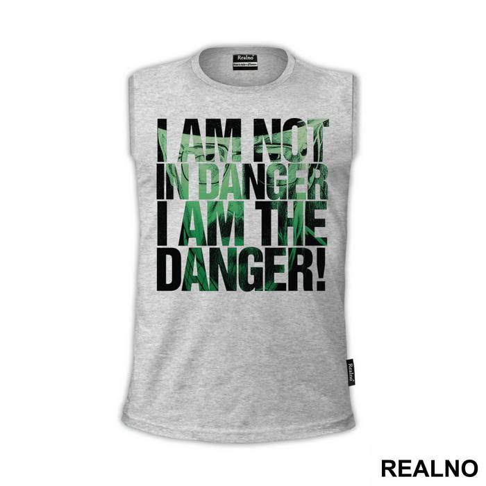 I Am The Danger! - Breaking Bad - Majica