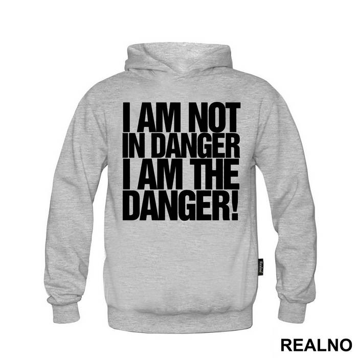 I Am The Danger! - Breaking Bad - Majica