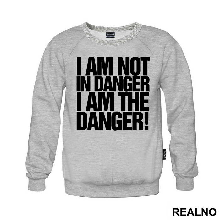 I Am The Danger! - Breaking Bad - Majica