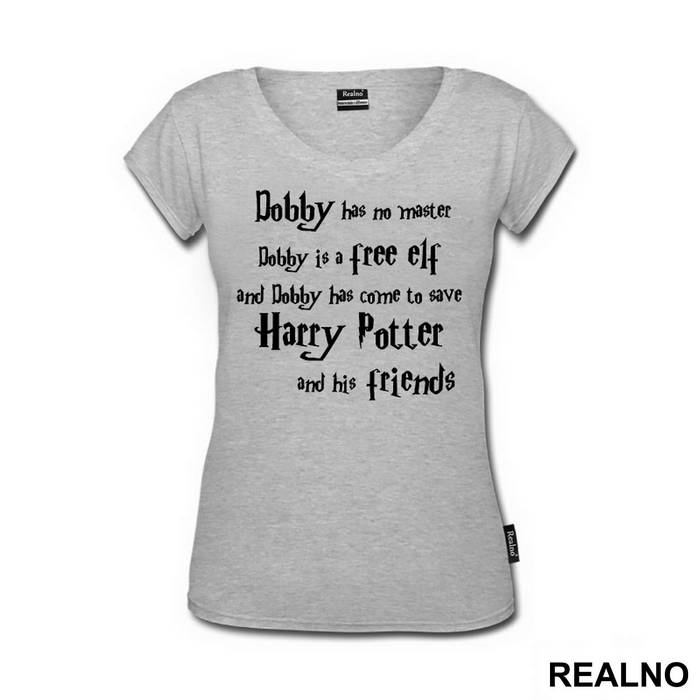 Dobby Has No Master, Dobby Is A Free Elf! And Dobby Has Come To Save Harry Potter And His Friends - Harry Potter - Majica