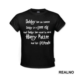 Dobby Has No Master, Dobby Is A Free Elf! And Dobby Has Come To Save Harry Potter And His Friends - Harry Potter - Majica