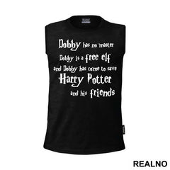 Dobby Has No Master, Dobby Is A Free Elf! And Dobby Has Come To Save Harry Potter And His Friends - Harry Potter - Majica