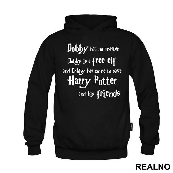 Dobby Has No Master, Dobby Is A Free Elf! And Dobby Has Come To Save Harry Potter And His Friends - Harry Potter - Majica