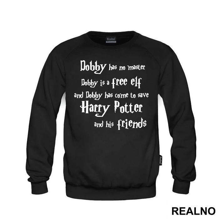 Dobby Has No Master, Dobby Is A Free Elf! And Dobby Has Come To Save Harry Potter And His Friends - Harry Potter - Majica