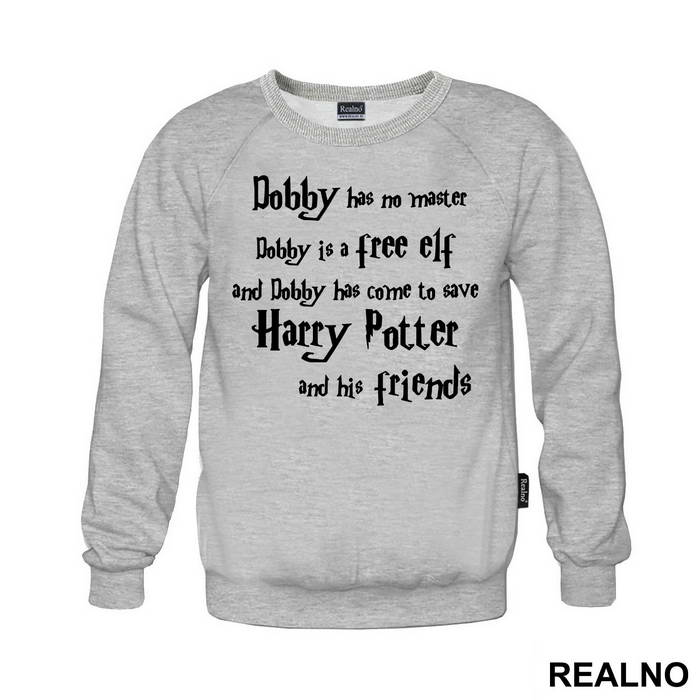 Dobby Has No Master, Dobby Is A Free Elf! And Dobby Has Come To Save Harry Potter And His Friends - Harry Potter - Majica