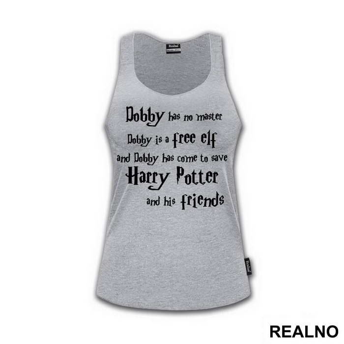 Dobby Has No Master, Dobby Is A Free Elf! And Dobby Has Come To Save Harry Potter And His Friends - Harry Potter - Majica