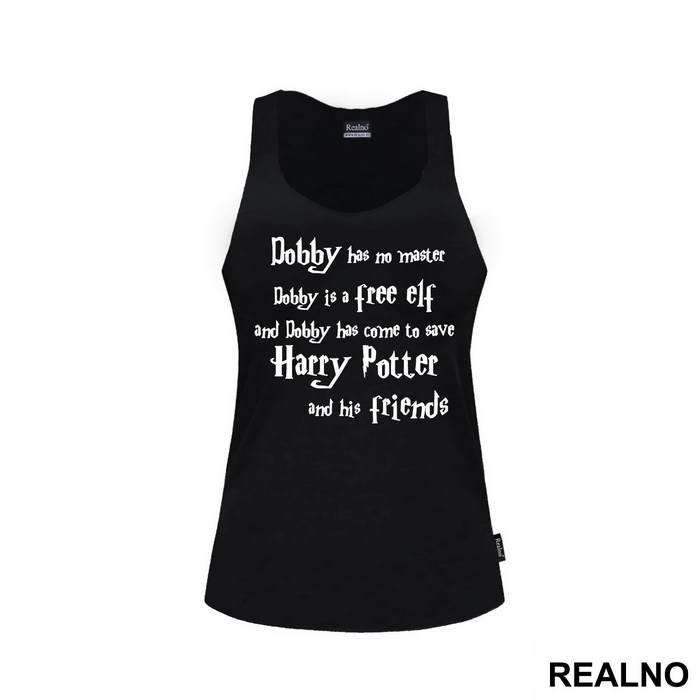 Dobby Has No Master, Dobby Is A Free Elf! And Dobby Has Come To Save Harry Potter And His Friends - Harry Potter - Majica