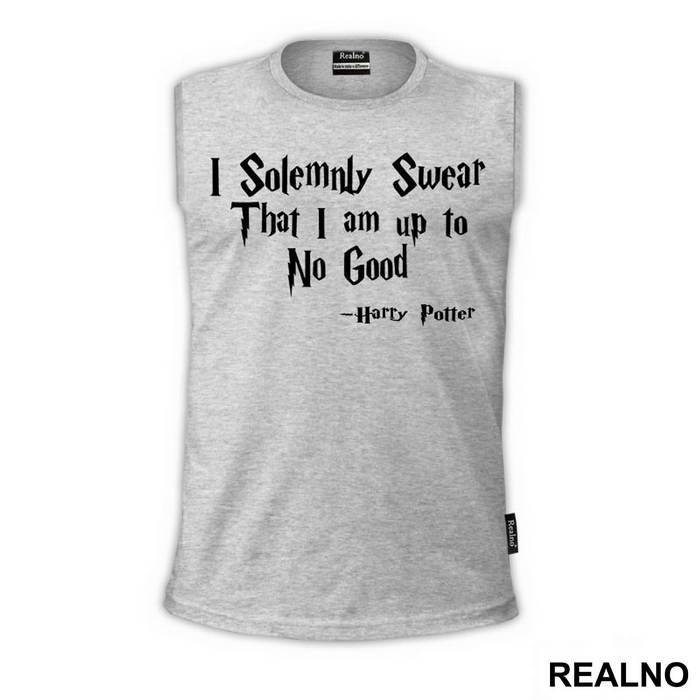 I Solemnly Swear I'm Up To No Good - Harry Potter - Majica
