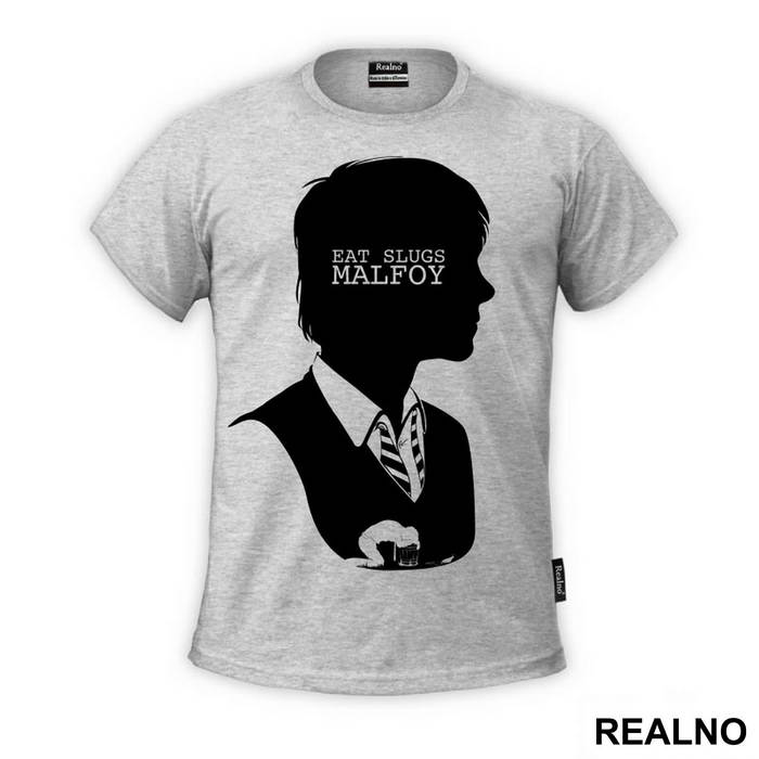 Eat Slugs Malfoy - Harry Potter - Majica