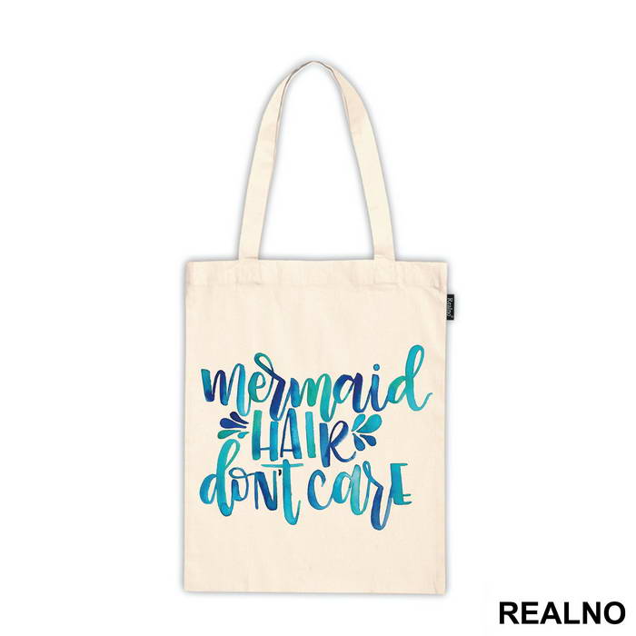 Mermaid Hair Don't Care - Sirene - Mermaid - Majica