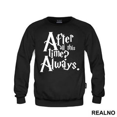 After All This Time? Always - Harry Potter - Majica