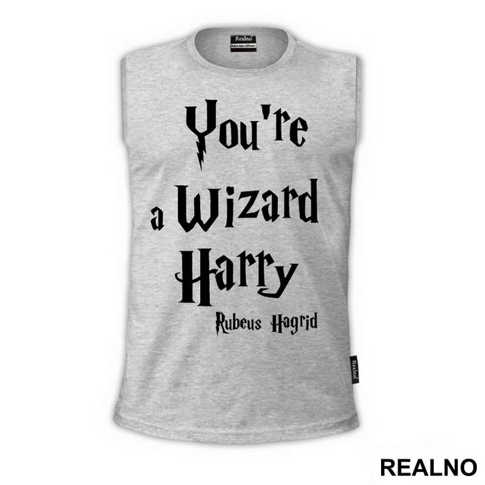 You're A Wizard Harry - Rubeus Hagrid - Harry Potter - Majica