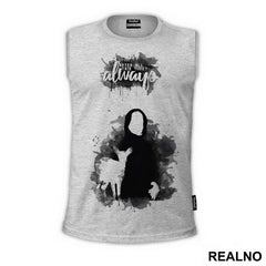 After All This Time? Always - Severus Snape Black And Grey Color Splatter - Harry Potter - Majica