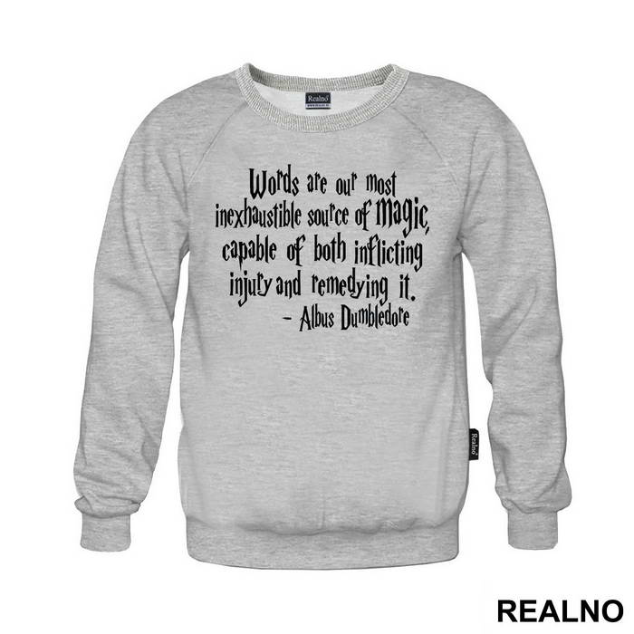 Words Are Our Most Inexhaustible Source Of Magic. Capable Of Both Inflicting Injury And Remedying It. - Albus Dumbledore Quote - Harry Potter - Majica