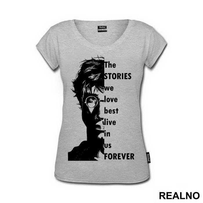 The Stories We Love Best Live In Us Forever - Harry Potter - Majica