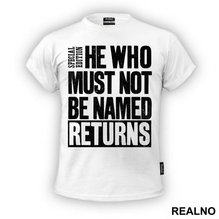 He Who Must Not Be Named Returns - Harry Potter - Majica