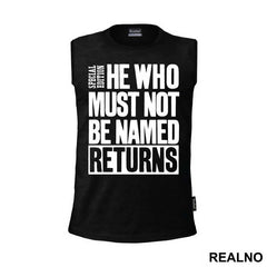 He Who Must Not Be Named Returns - Harry Potter - Majica