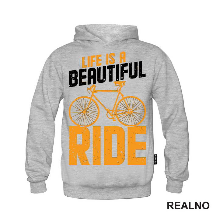 Life Is A Beautiful Ride - Bickilovi - Bike - Majica