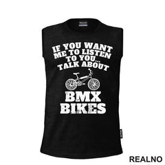 If You Want Me To Listen, Talk About - Bickilovi - Bike - Majica