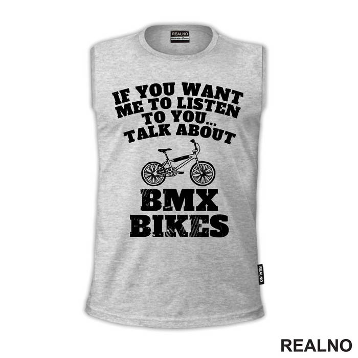 If You Want Me To Listen, Talk About - Bickilovi - Bike - Majica