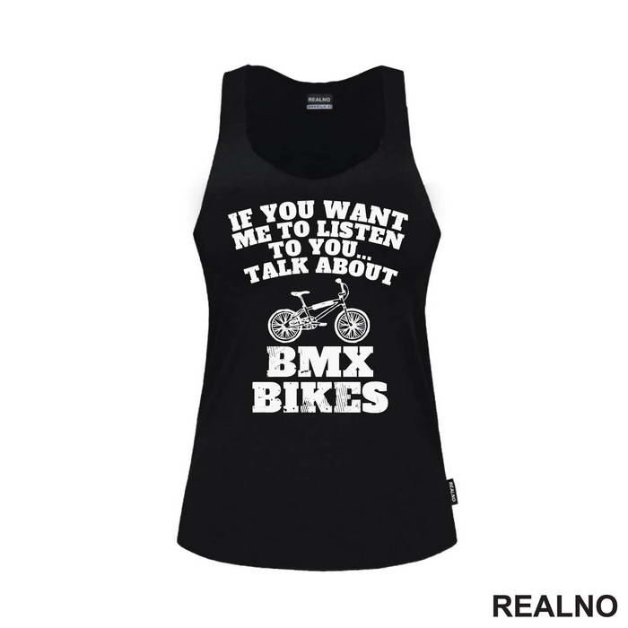 If You Want Me To Listen, Talk About - Bickilovi - Bike - Majica