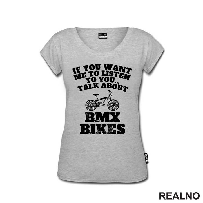 If You Want Me To Listen, Talk About - Bickilovi - Bike - Majica