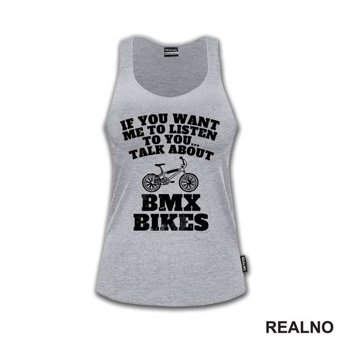 If You Want Me To Listen, Talk About - Bickilovi - Bike - Majica