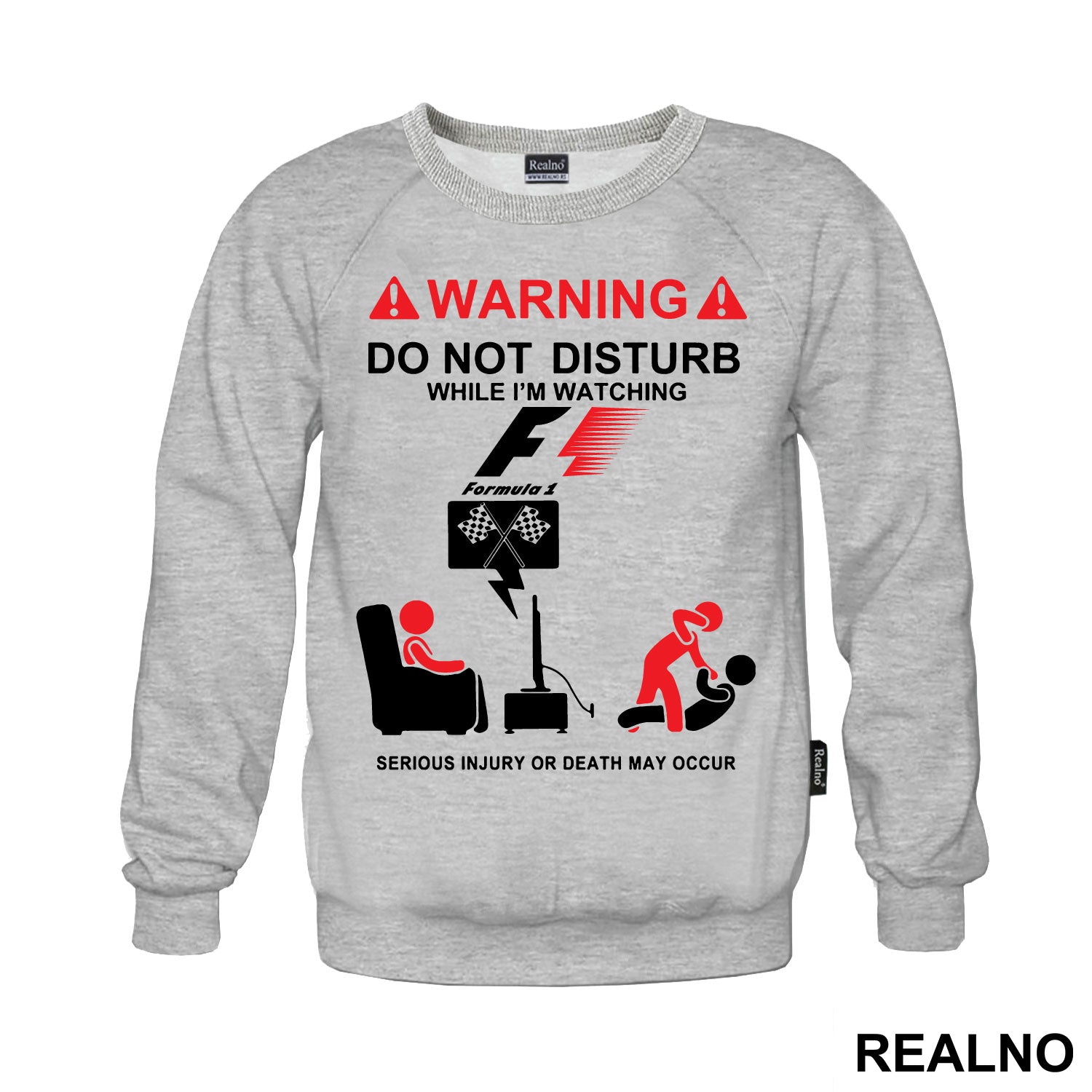Warning! Do Not Disturb While I'm Watching Formula1 - F1, Serious Injury Or Death May Occur - Majica