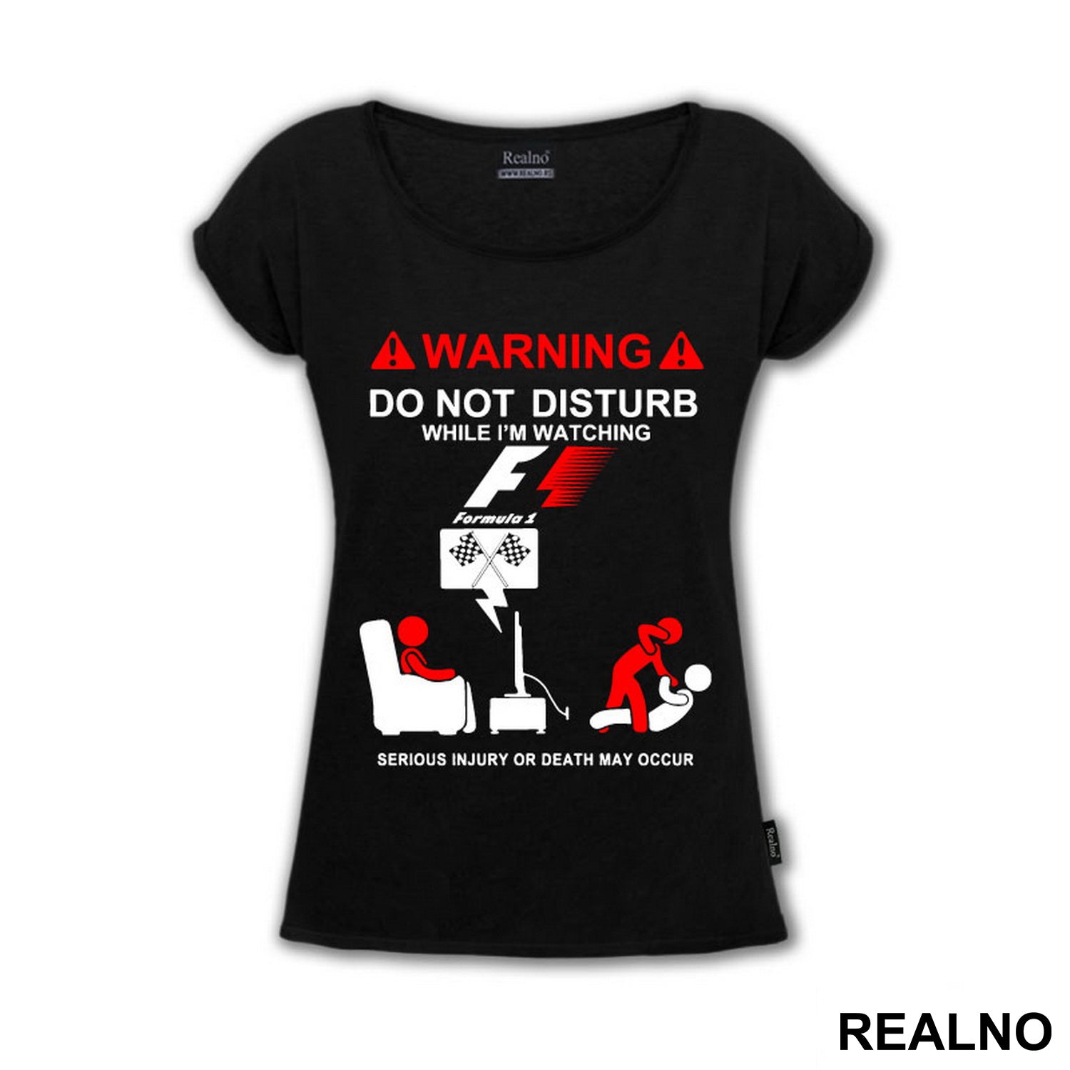 Warning! Do Not Disturb While I'm Watching Formula1 - F1, Serious Injury Or Death May Occur - Majica