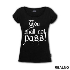 You Shall Not Pass - Black - Lord Of The Rings - LOTR - Majica