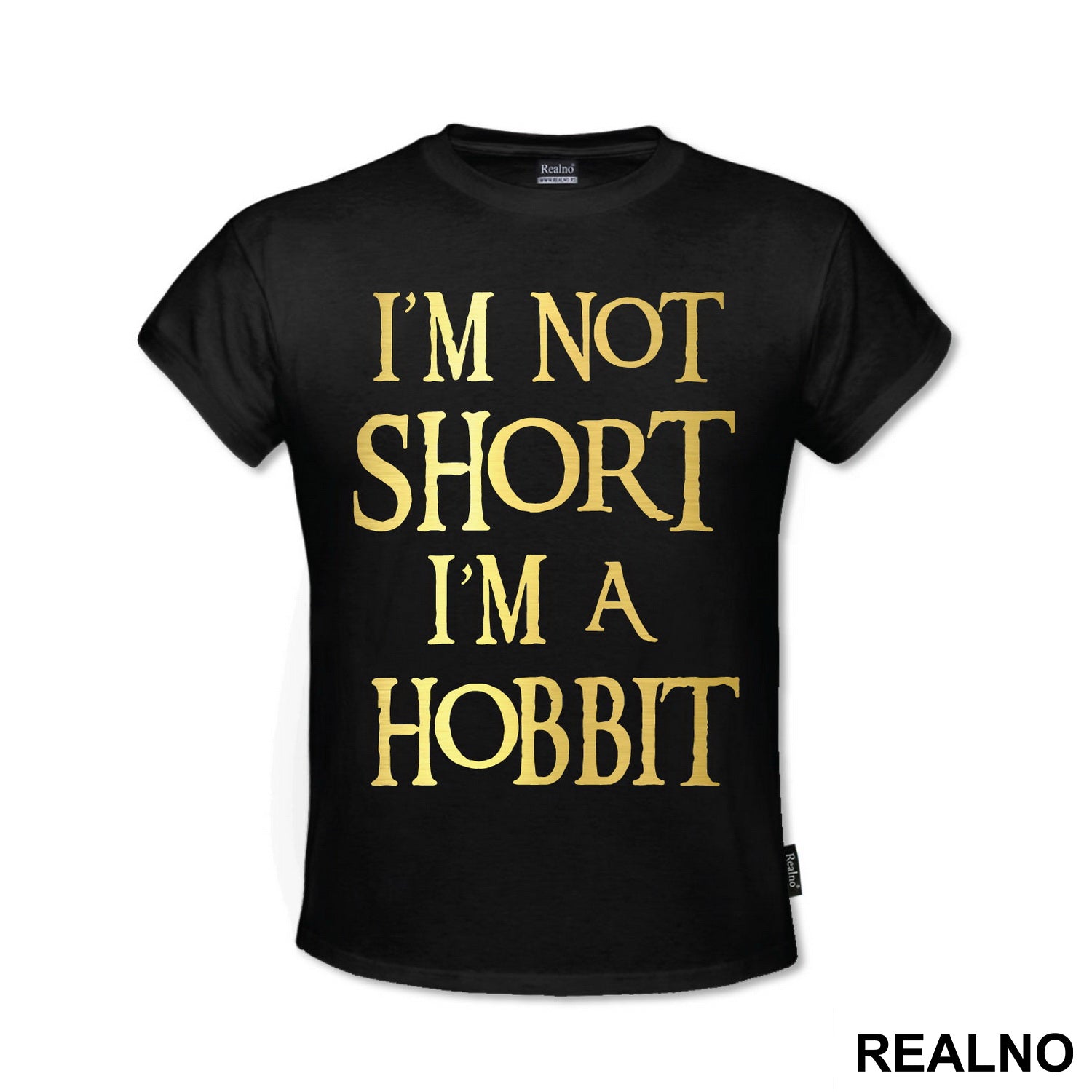 I'm Not Short I'm Hobbit - Lord Of The Rings - LOTR - Majica