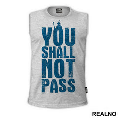 You Shall Not Pass - Gandalf - Blue - Lord Of The Rings - LOTR - Majica