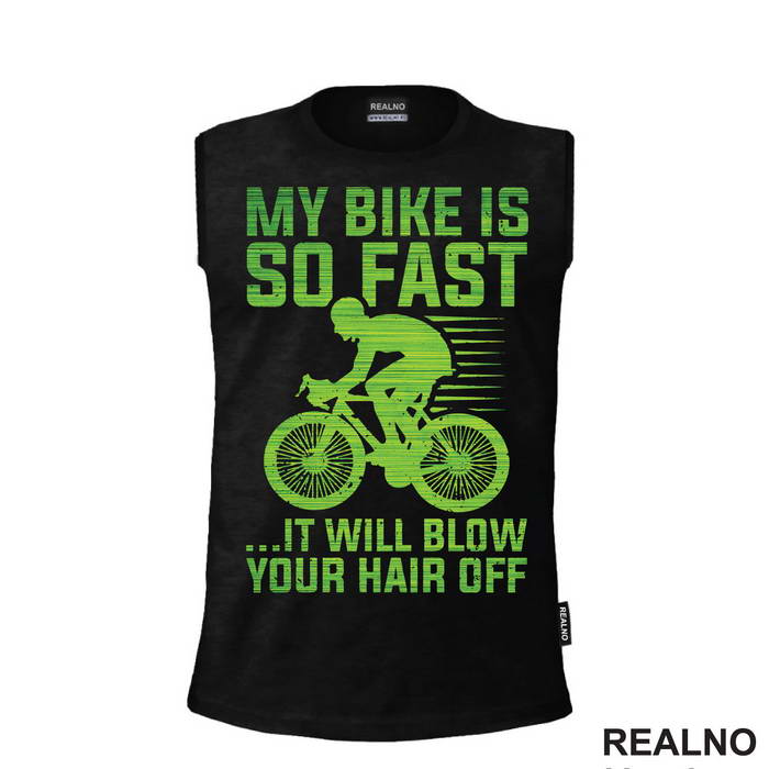 My Bike Is So Fast - Bickilovi - Bike - Majica
