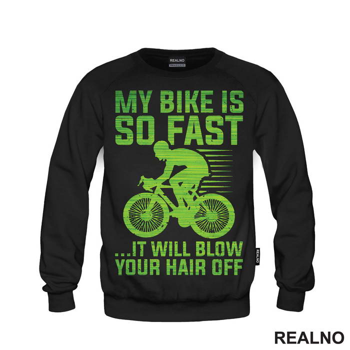My Bike Is So Fast - Bickilovi - Bike - Majica