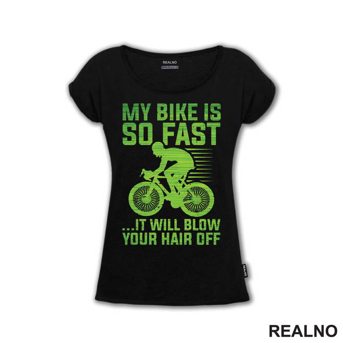 My Bike Is So Fast - Bickilovi - Bike - Majica