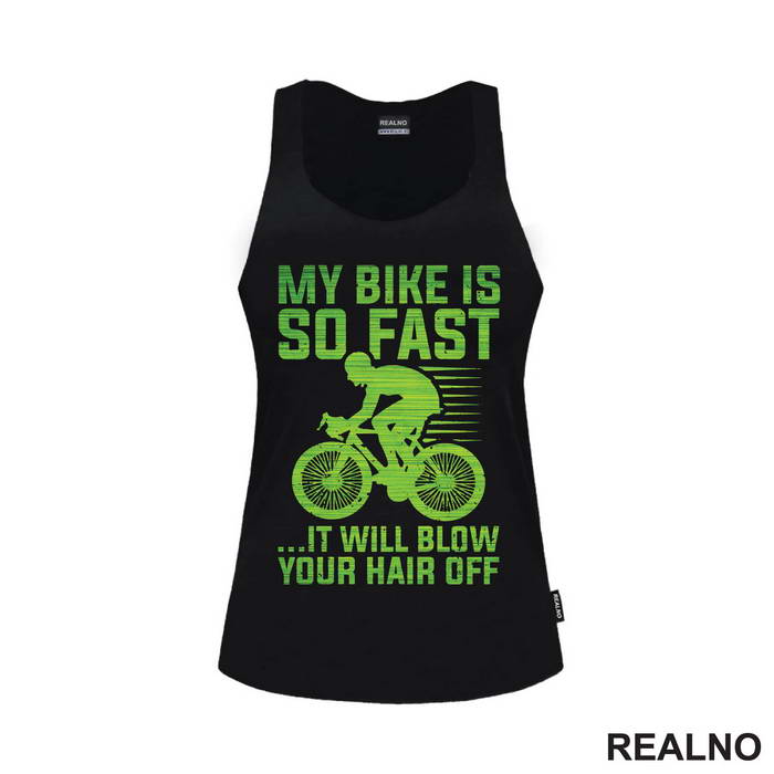 My Bike Is So Fast - Bickilovi - Bike - Majica
