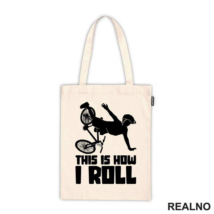 This Is How I Roll - Bickilovi - Bike - Majica