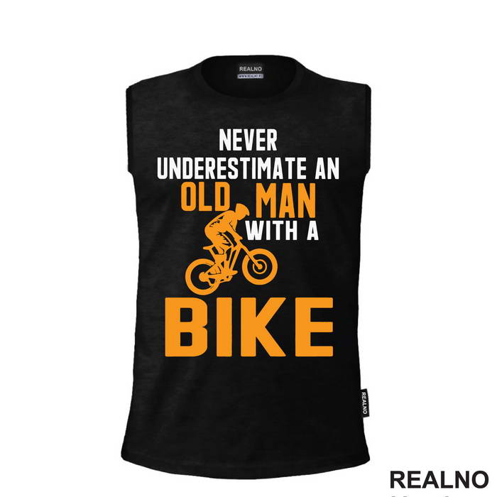 Never Underestimate An Old Man With A - Bickilovi - Bike - Majica